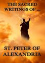 The Sacred Writings of Peter, Bishop of Alexandria