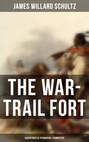 The War-Trail Fort: Adventures of Pitamakan & Thomas Fox
