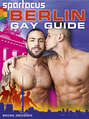 Spartacus Berlin Gay Guide (English Edition)