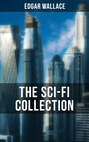 THE SCI-FI COLLECTION OF EDGAR WALLACE