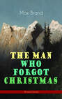 The Man Who Forgot Christmas (Western Classic)