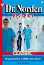 Dr. Norden Bestseller Classic 9 – Arztroman