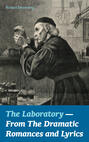 The Laboratory  - From The Dramatic Romances and Lyrics