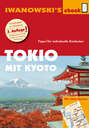Tokio mit Kyoto – Reiseführer von Iwanowski