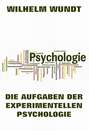 Die Aufgaben der experimentellen Psychologie