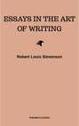 Essays in the Art of Writing (Annotated)