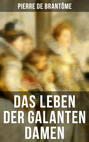 Das Leben der galanten Damen