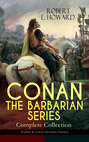 CONAN THE BARBARIAN SERIES – Complete Collection (Fantasy & Action-Adventure Classics)