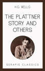 The Plattner Story and Others (Serapis Classics)