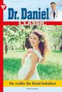 Dr. Daniel Classic 32 – Arztroman