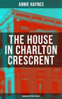 THE HOUSE IN CHARLTON CRESCRENT – Murder Mystery Classic