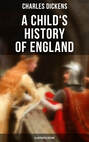 A Child's History of England (Illustrated Edition)