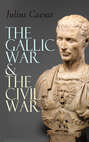 The Gallic War & The Civil War