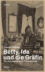 Betty, Ida und die Gräfin