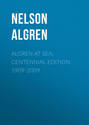 Algren at Sea, Centennial Edition, 1909-2009