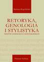 Retoryka, genologia i stylistyka tekstów literackich i dziennikarskich