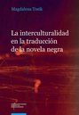 La interculturalidad en la traducción de la novela negra. El caso de la serie Carvalho de Manuel Vázquez Montalbán