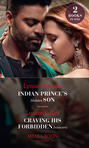 Indian Prince's Hidden Son / Craving His Forbidden Innocent: Indian Prince's Hidden Son / Craving His Forbidden Innocent