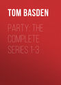 Party: The Complete Series 1-3