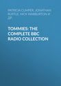 Tommies: The Complete BBC Radio Collection