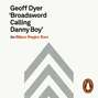 'Broadsword Calling Danny Boy'