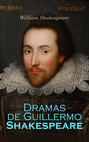Dramas de Guillermo Shakespeare: El Mercader de Venecia, Macbeth, Romeo y Julieta, Otelo