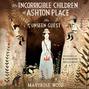 Incorrigible Children of Ashton Place: Book III