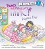 Fancy Nancy: Pajama Day