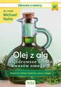 Olej z alg – najzdrowsze źródło kwasów omega-3. Wsparcie układu krążenia, odporności i pracy mózgu