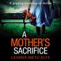 Mother's Sacrifice