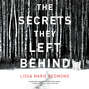 The Secrets They Left Behind (Unabridged)