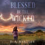 Blessed Be the Wicked - An Abish Taylor Mystery, Book 1 (Unabridged)