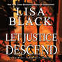 Let Justice Descend - A Gardiner & Renner Thriller, Book 5 (Unabridged)
