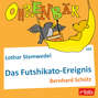 Ohrenbär - eine OHRENBÄR Geschichte, Folge 102: Das Futschikato-Ereignis (Hörbuch mit Musik)