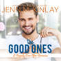 The Good Ones - Happily Ever After Series 1 (Unabridged)