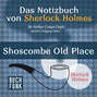 Sherlock Holmes - Das Notizbuch von Sherlock Holmes: Shoscombe Old Place (Ungekürzt)