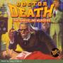The Shriveling Murders - Doctor Death 3 (Unabridged)