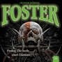 Foster, Folge 1: Prolog: Die Seele eines Dämons (Oliver Döring Signature Edition)