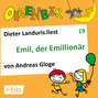 Ohrenbär - eine OHRENBÄR Geschichte, Folge 19: Emil, der Emillionär (Hörbuch mit Musik)