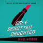 Only Begotten Daughter (Unabridged)