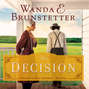 The Decision - The Prairie State Friends 1 (Unabridged)