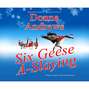 Six Geese A-Slaying - A Meg Langslow Mystery 10 (Unabridged)