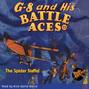 The Spider Staffel - G-8 and His Battle Aces 13 (Unabridged)