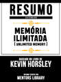 Resumo Estendido: Memória Ilimitada (Unlimited Memory) - Baseado No Livro De Kevin Horsley