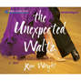 The Unexpected Waltz (Unabridged)