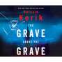 The Grave Above the Grave (Unabridged)