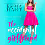 The Accidental Girlfriend (Unabridged)