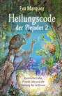 Heilungscode der Plejader Band 2