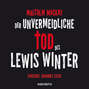 Der unvermeidliche Tod des Lewis Winter (Ungekürzt)