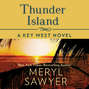 Thunder Island - Key West Novels 2 (Unabridged)